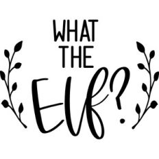 What The Elf?