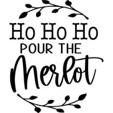 Ho Ho Ho Pour The Merlot