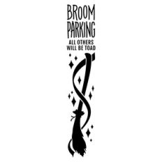 Broom Parking Vertical Porch Sign
