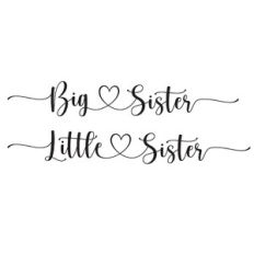 Big Sister and Little Sister Heart Quotes