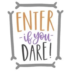 Enter if You Dare Bones