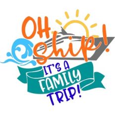 Oh Ship!  It's A Family Trip!