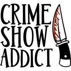 Crime Show Addict
