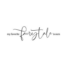 my favorite fairytale is ours