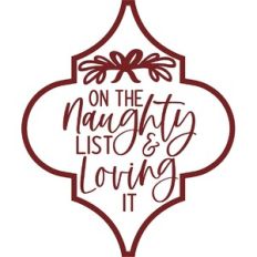 On The Naughty List and Loving It Arabesque Ornament
