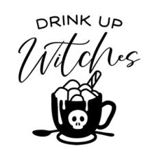 Drink Up Witches