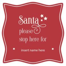 Santa Stop Here [personalise]