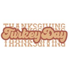 Turkey Day Thanksgiving