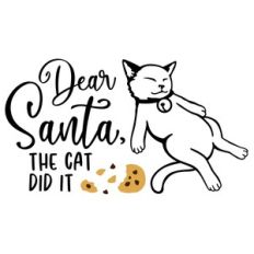 Dear Santa, The Cat Did It for Funny Christmas