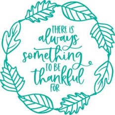 there is always something to be thankful for