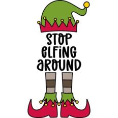 stop elfing around