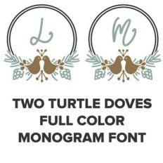 TWO TURTLE DOVES FULL COLOR MONOGRAM FONT
