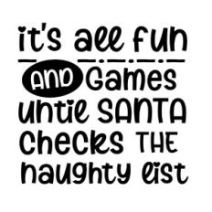 It’s all fun and games until Santa checks the naughty list