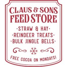 Claus Feed Store Sign