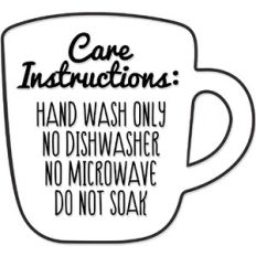 Care Instructions Mug