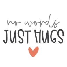 No Word Just Hugs