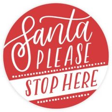 Santa Please Stop Here Sign