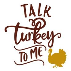 Talk Turkey to Me