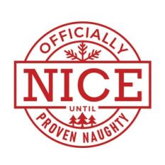 Officially Nice Until Proven Naughty
