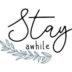 Stay A While