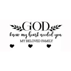 God knew my heart needed you