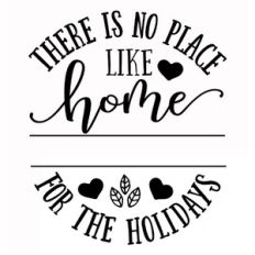 No place like home for the Holidays - Home. Number Sign