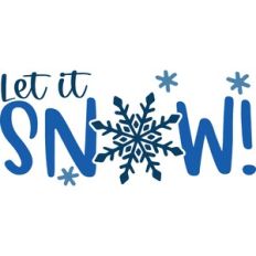Let it Snow and Snowflakes