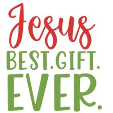 Jesus best gift ever