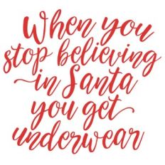 When you stop believing underwear