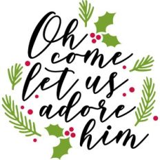 oh come let us adore him