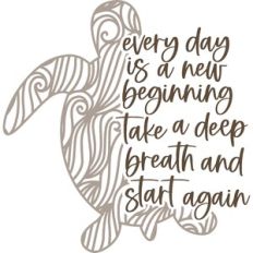 every day is a new beginning