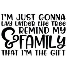 I'm Just Gonna Lay Under The Tree Quote