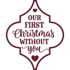 Our First Christmas Without You Memorial Arabesque Ornament