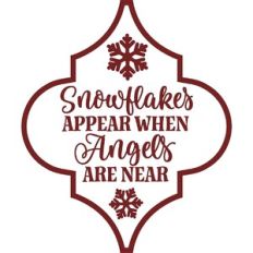 Snowflakes Appear When Angels Are Near Arabesque Ornament