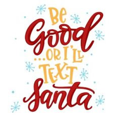 Be Good or I'll Test Santa