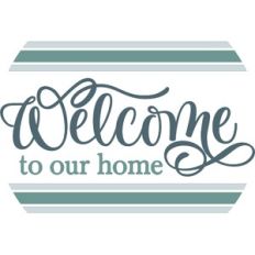 Welcome To Our Home