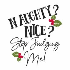 Christmas Naughty Nice Stop Judging