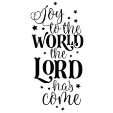Joy To The World The Lord Has Come