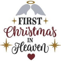First Christmas In Heaven