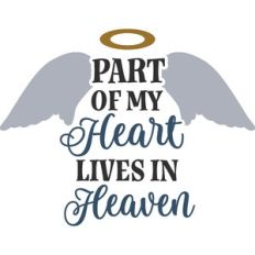 Part Of My Heart Lives in Heaven