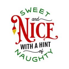 Sweet and Nice With A Hint Of Naughty