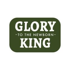Glory To The Newborn King