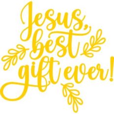 jesus, best gift ever!