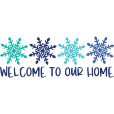 Welcome to our Home Snowflakes