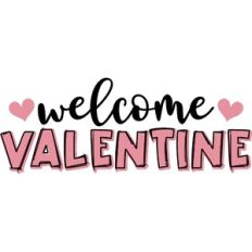 Welcome Valentine