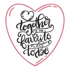 Valentines Wedding Together is My favorite Place to Be