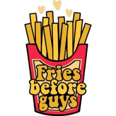 fries before guys