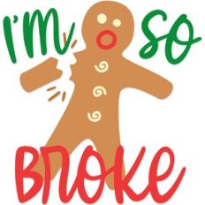 I'm so broke Christmas cookie
