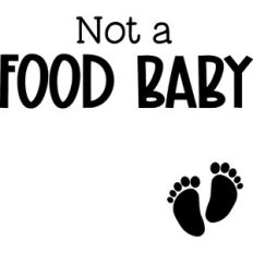 Not A Food Baby