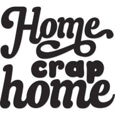 Home crap Home